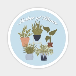 Mother Of Plants Magnet